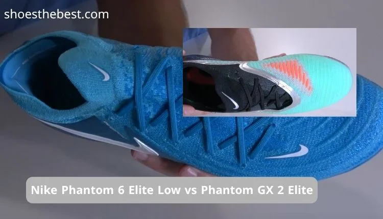 Nike Phantom 6 Elite Low vs Phantom GX 2 Elite
